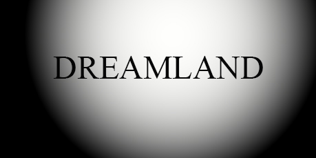 Dreamland